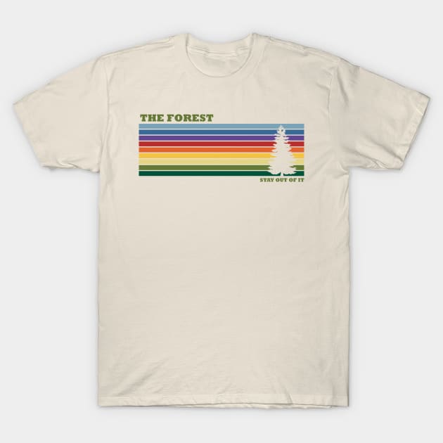 The Forest: stay out of it T-Shirt by Zap Studios